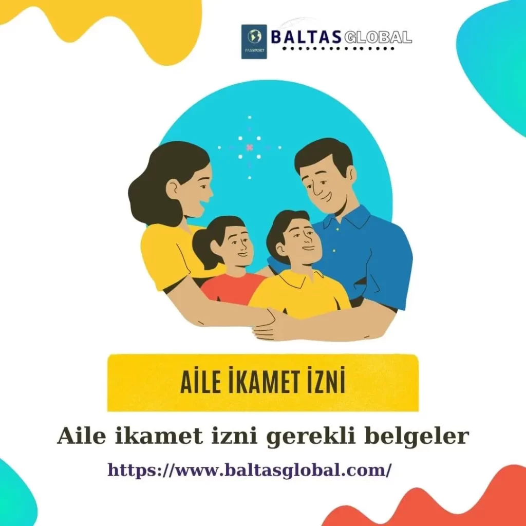 aile ikamet izni için hangi belgeler gerekli